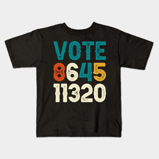 Vote 8645 11320 Anti Trump 2020 Retro Kids T-Shirt by DragonTees